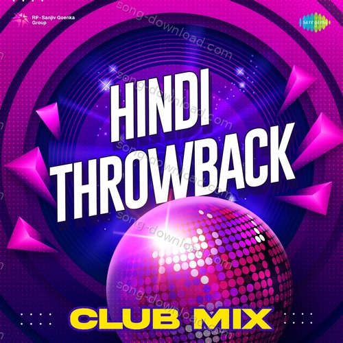 Hindi Throwback Club Mix Lata Mangeshkar MP3 Download
